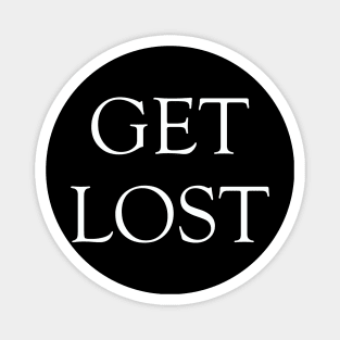 Get Lost Magnet